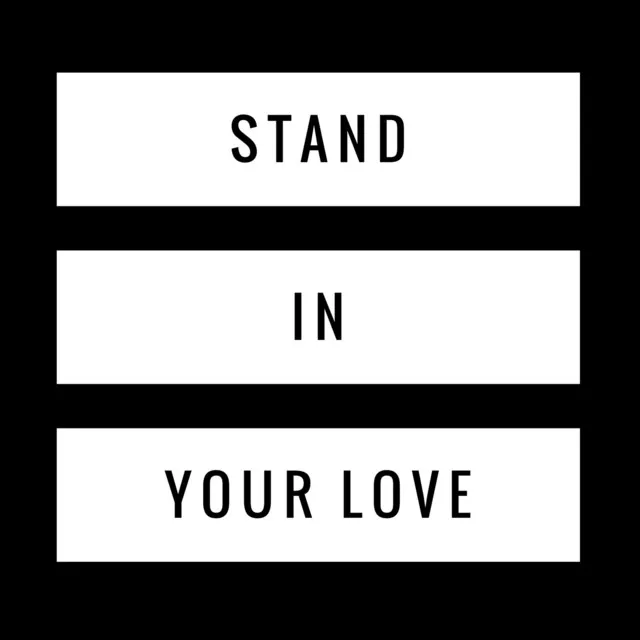 Stand in Your Love