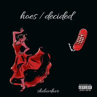 hoes / decided by Sheluvdave