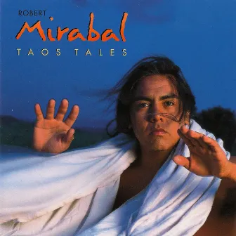 Taos Tales by Robert Mirabal