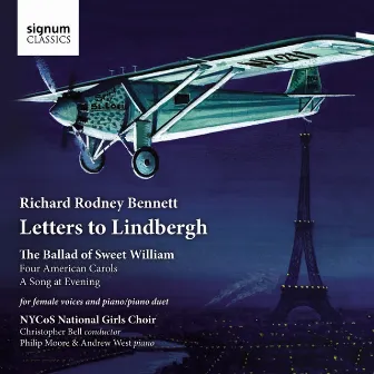 Bennett: Letters to Lindbergh by NYCoS National Girls Choir