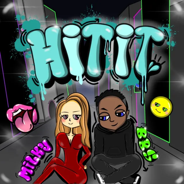 Hit it (feat. MILKY)