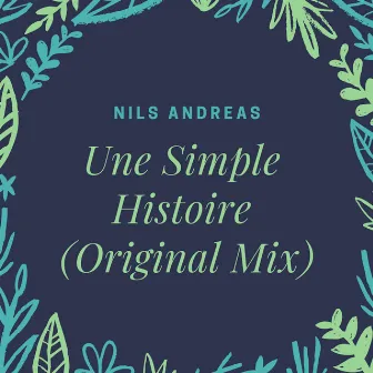 Une Simple Histoire by Nils Andreas