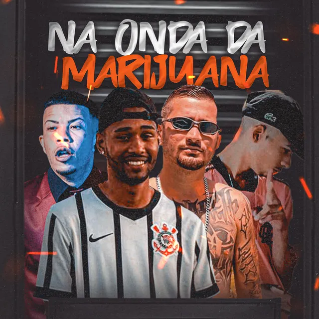 Na Onda da Marijuana