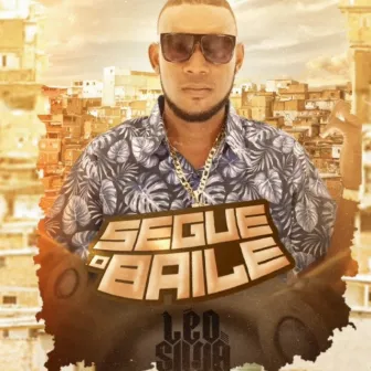 Segue O Baile by Leo Silva