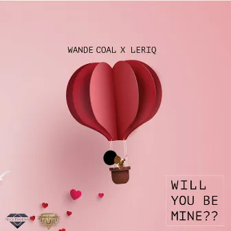 Will You Be Mine by LeriQ