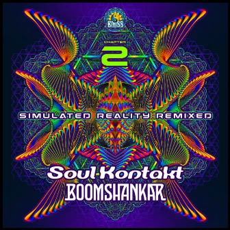 Simulated Reality Remixed Chapter 2 by Soul Kontakt