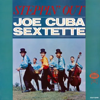 Steppin' Out by Joe Cuba Sextet