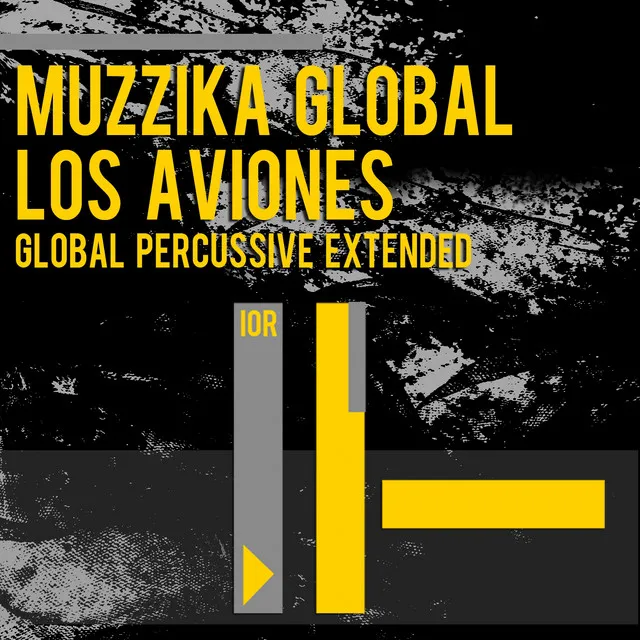 Los Aviones - Global Percussive Extended