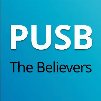 Pusb by The Believers