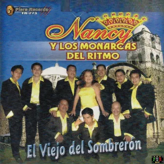 El Viejo Del Sombreron by Nancy Y Los Monarcas Del Ritmo