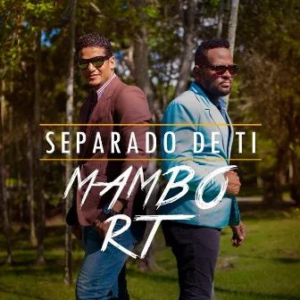 Separado de Ti by Mambo Rt