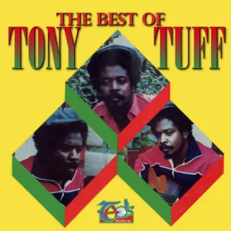 The Best of Tony Tuff by Tony Tuff