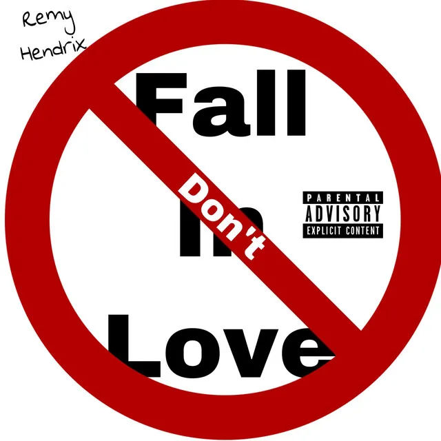 Don't Fall in Love