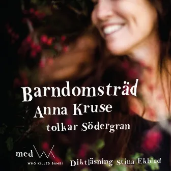 Barndomsträd by Anna Kruse