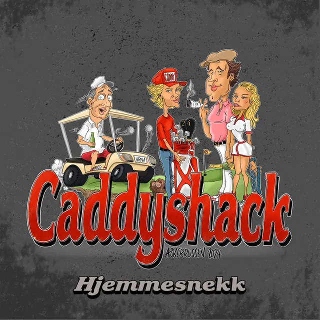 Caddyshack 2024 (Hjemmesnekk)