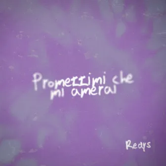 Promettimi che mi amerai by Redys