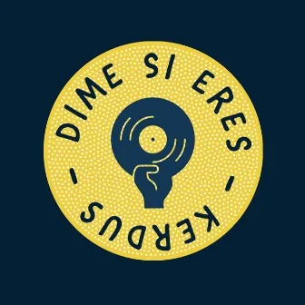 Dime si eres by Kerdus