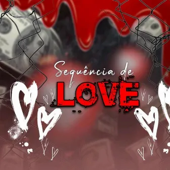 Sequencia de Love by Dj G11