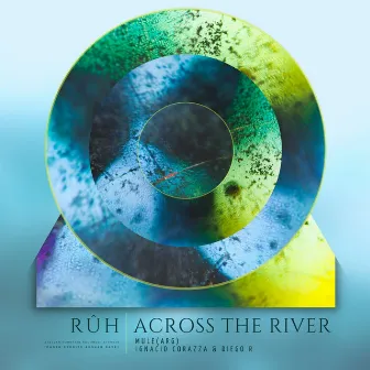 Across the River by Ruh (SE)