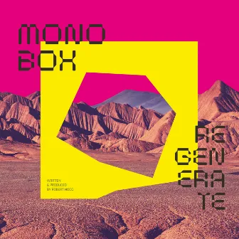 Regenerate by Monobox