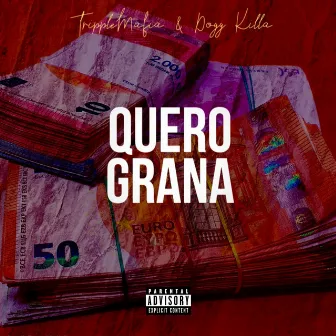 Quero Grana by TrippleMafia