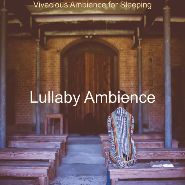 Vivacious Ambience for Sleeping