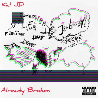 Already Broken by Kid JD