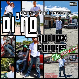 Toga Block Chronicles: The Street Album by Di'no Blade Brown