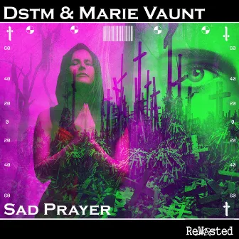 Sad Prayer by Dstm