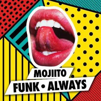 Funk Always by Mojiito