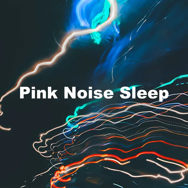 Pink Noise Sleep