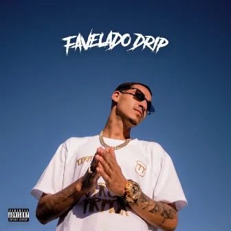 Favelado Drip by Du Santtos