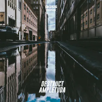 Ampletuda by Destruct