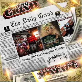 The Daily Grind by Young Grind