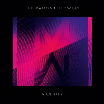 Magnify by The Ramona Flowers