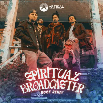 Spiritual Broadcaster (Rock Remix) by Artikal Sound System