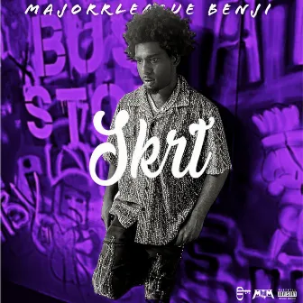 SKRT by MajorrLeague Benji