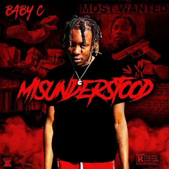 Misunderstood by Baby C