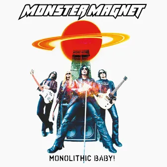 Monolithic Baby! by Monster Magnet