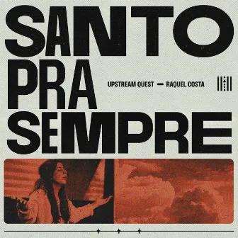 Santo pra Sempre by Raquel Costa