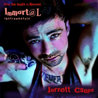 From the Vaults of Heaven: Immortal Instrumentals by Jarrett Csupo