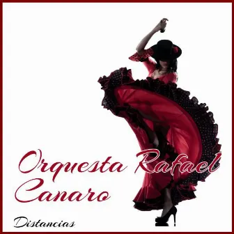 Distancias by Orquesta de Rafael Canaro