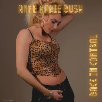 Back in Control by Anne Marie Bush