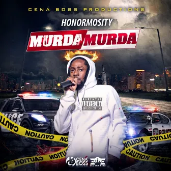 Murda Murda by HONORMOSITY