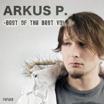 Best of the Best, Vol. 1 by Arkus P.