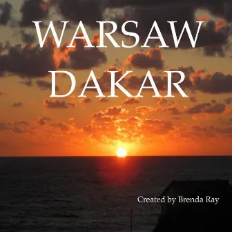 Warsaw Dakar by Brenda Ray