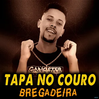 Tapa no Couro (Bregadeira Remix) by Jason X