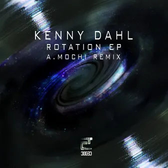 Rotation Ep by Kenny Dahl