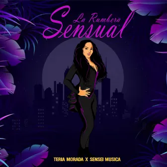 La Rumbera Sensual by Sensei Musica