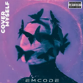 Cover Myself by Emcode